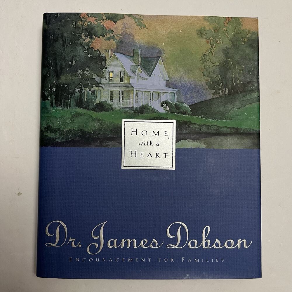 Home with a Heart by Dr James Dobson Hardcover Family Parenting Guide
